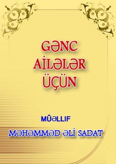 GƏNC AİLƏLƏR ÜÇÜN GÖSTƏRİŞLƏR