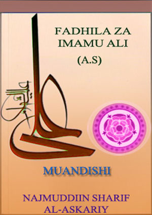 FADHILA ZA SAYYIDNA ALI (A.S)