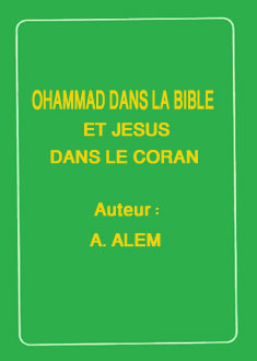MOHAMMAD DANS LA BIBLE ET JESUS DANS LE CORAN