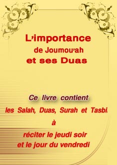 L'importance de Joumou'ah et ses Duas