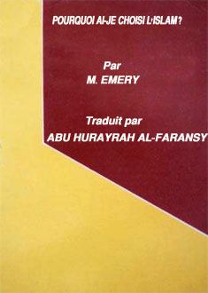 POURQUOI AI-JE CHOISI L'ISLAM ?