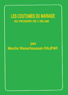 LES COUTUMES DU MARIAGE AU REGARD DE L’ISLAM