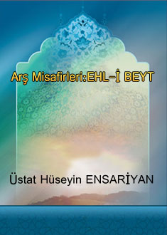 Arş Misafirleri:EHL-İ BEYT