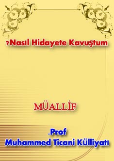 Nasıl Hidayete Kavuştum?