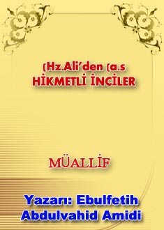 Hz.Ali’den (a.s) HİKMETLİ İNCİLER