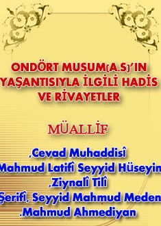 ONDÖRT MUSUM(A.S)’IN YAŞANTISIYLA İLGİLİ HADİS VE RİVAYETLER