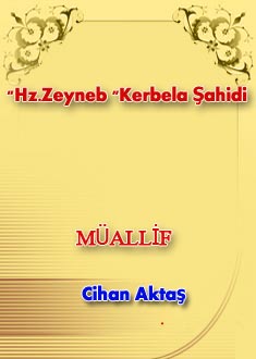 Hz.Zeyneb "Kerbela Şahidi"