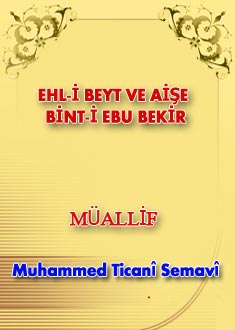 EHL-İ BEYT VE AİŞE BİNT-İ EBU BEKİR