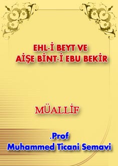 EHL-İ BEYT VE AİŞE BİNT-İ EBU BEKİR