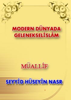 MODERN DÜNYADA GELENEKSELİSLÂM
