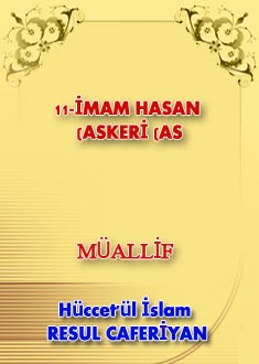 11-İMAM HASAN ASKERİ (AS)