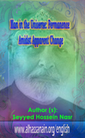 Man in the Universe: Permanence Amidst Apparent Change
