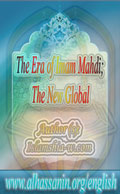 The Era of Imam Mahdi; The New Global