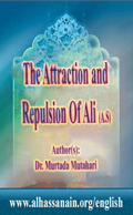 The Attraction and Repulsion Of Ali (A.S)
