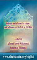 The Quran in Islam; Its Impact and Influence on the Life of Muslims