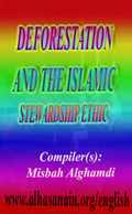 DEFORESTATION AND THE ISLAMIC STEWARDSHIP ETHIC