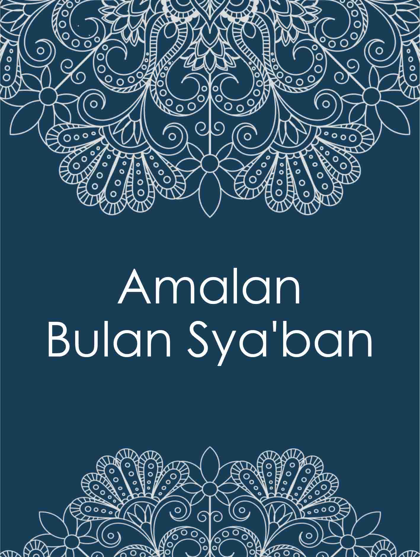 Amalan Bulan Sya'ban