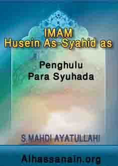 Imam Husein as Penghulu para Syahid