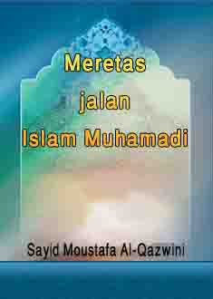 Meretas jalan Islam Muhamadi