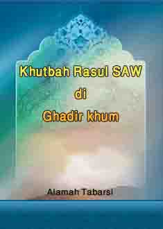 Khutbah Rasul SAW di Ghadir Khum