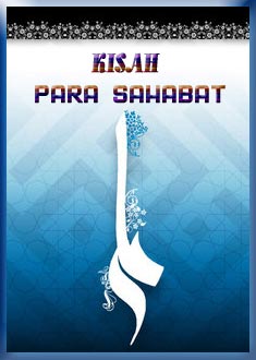 KISAH PARA SAHABAT
