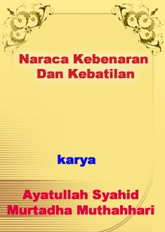 Naraca Kebenaran Dan Kebatilan